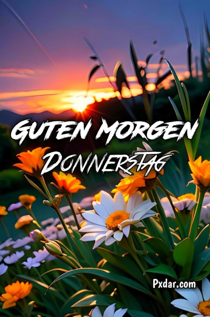 Donnerstags Guten Morgen Grüße