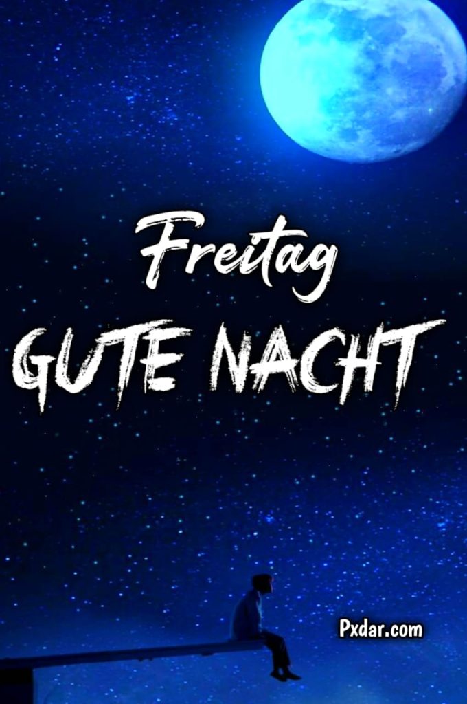 Eine Gute Nacht Und Einen Schönen Freitag Gewünscht