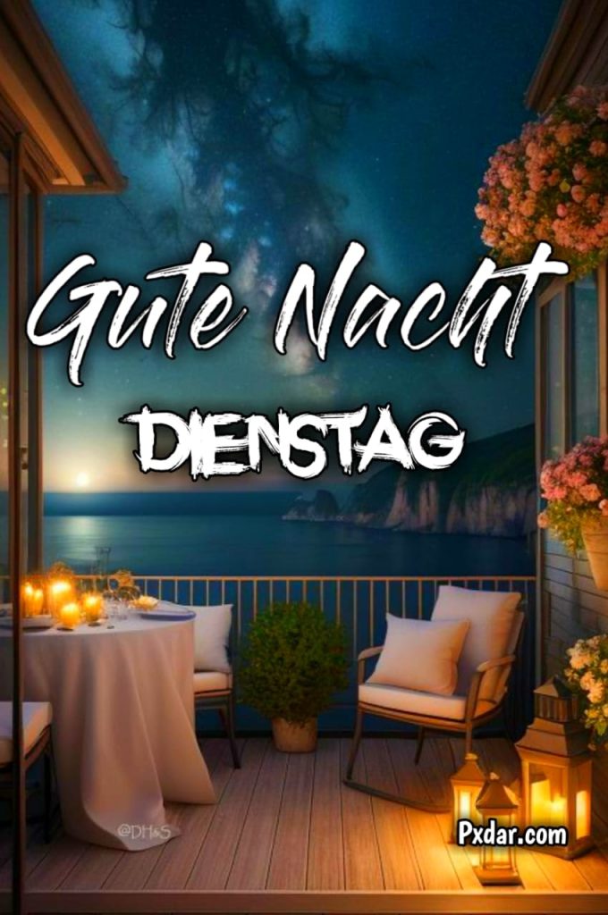 Eine Schöne Gute Nacht Und Start Dienstag