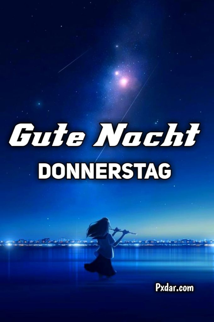 Einen Schönen Donnerstag Abend Und Später Eine Gute Nacht