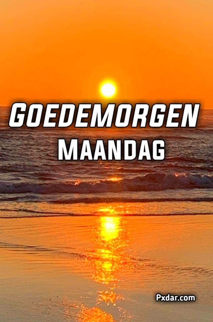 Fijne Maandag Goedemorgen Maandag