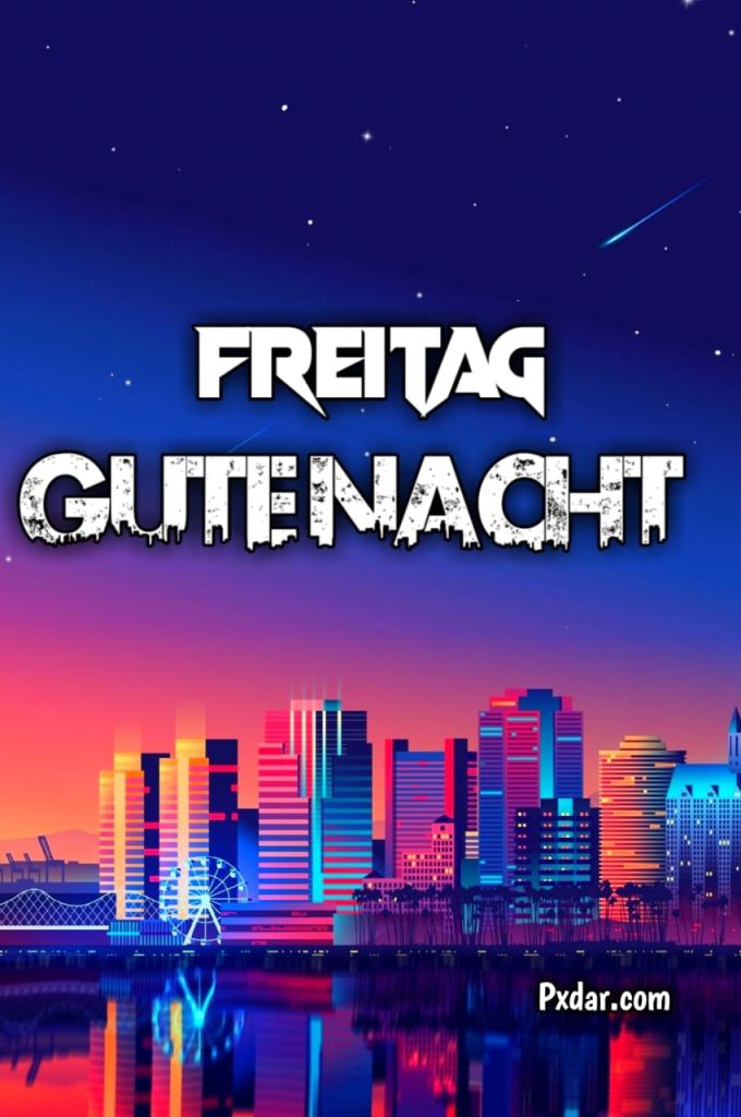 Freitag Abend Und Gute Nacht