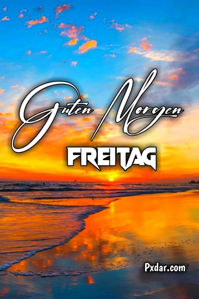 Freitag Guten Morgen