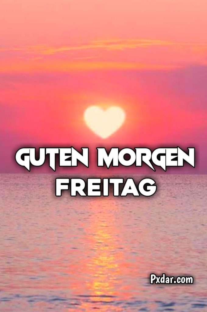 Freitag Guten Morgen Bilder