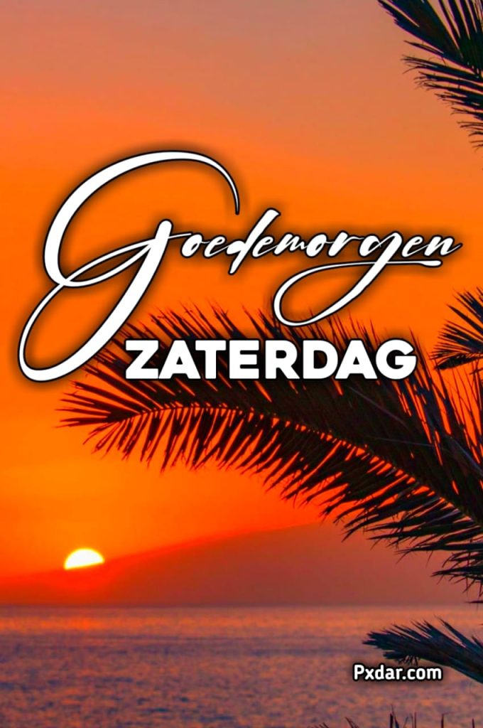 Goedemorgen Zaterdag Fijn Weekend