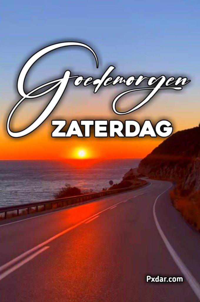 Goedemorgen Zaterdag Weekend