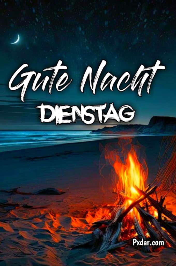 Gute Nacht Am Dienstag