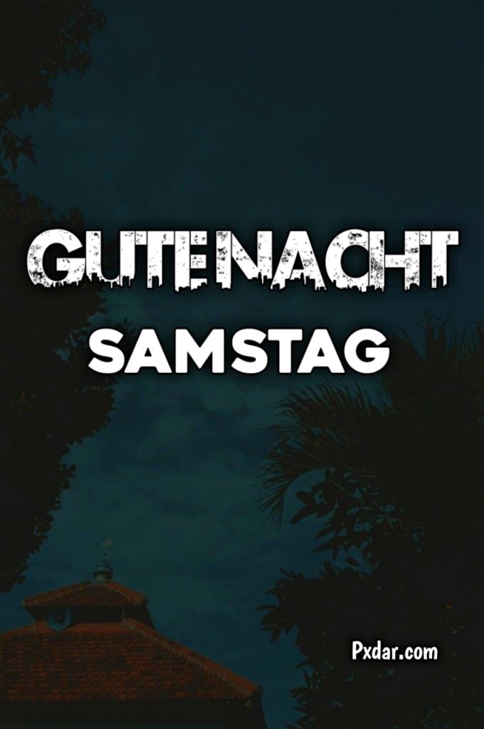 Gute Nacht Bilder Für Samstag