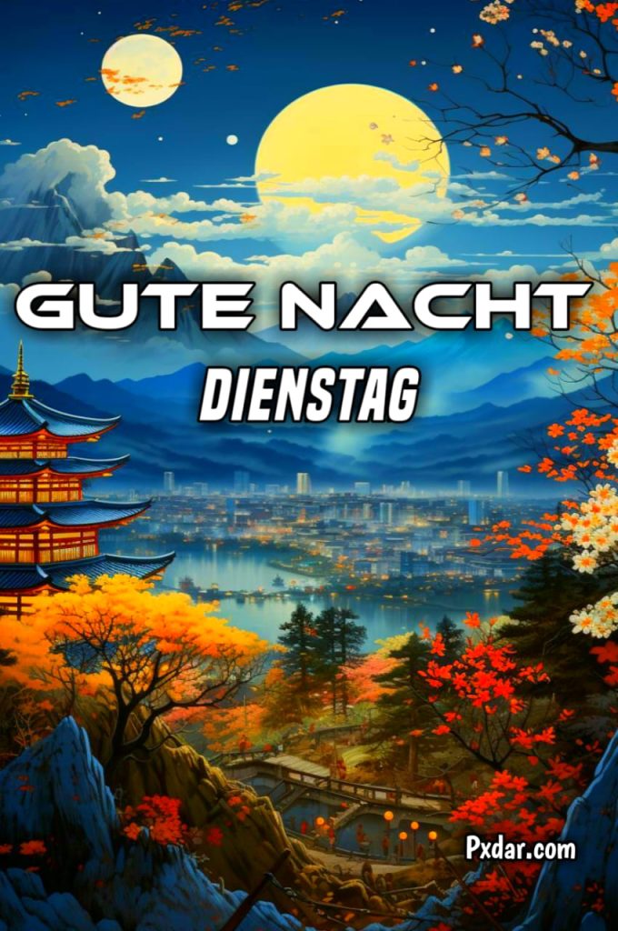 Gute Nacht Bilder Zum Dienstag