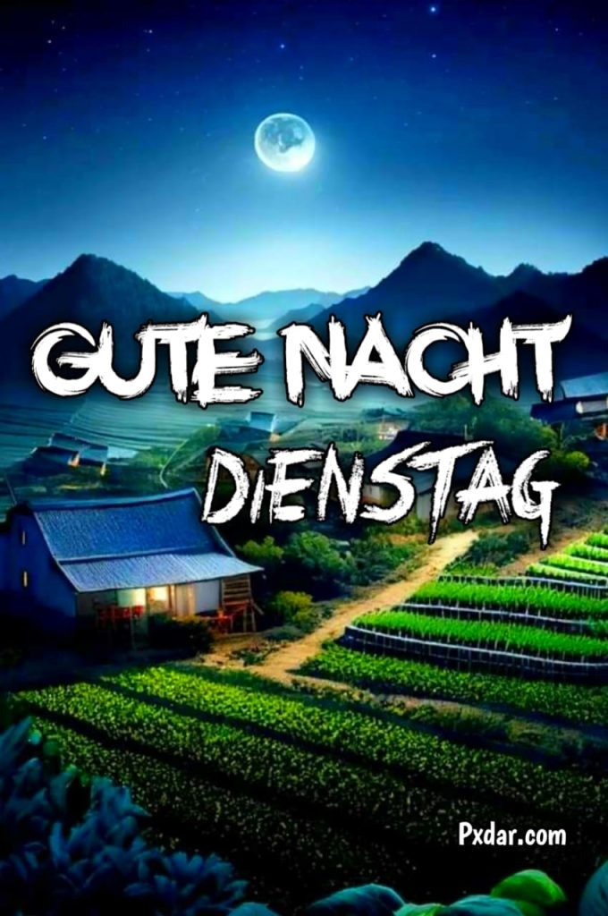 Gute Nacht Bis Dienstag