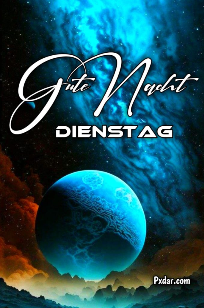 Gute Nacht Dienstag