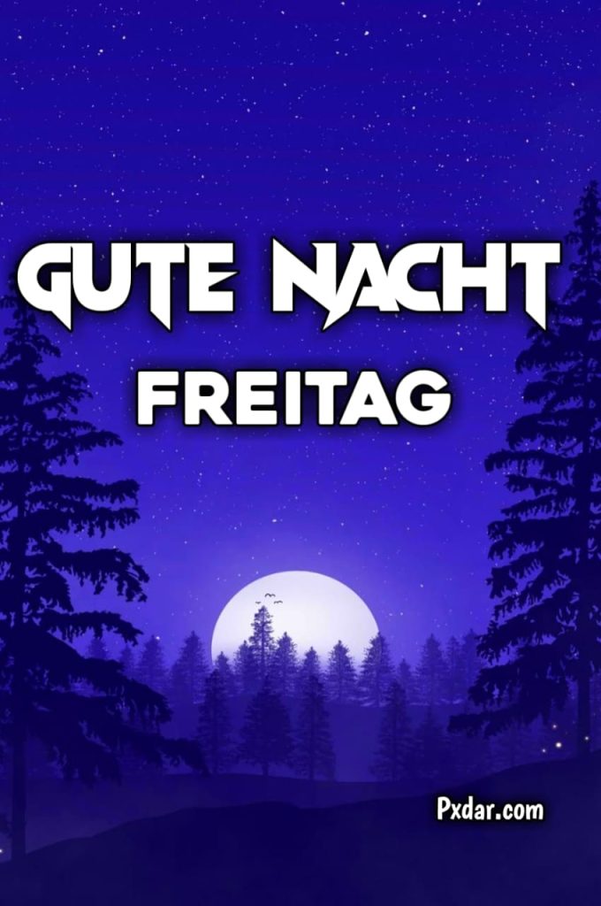 Gute Nacht Freitag