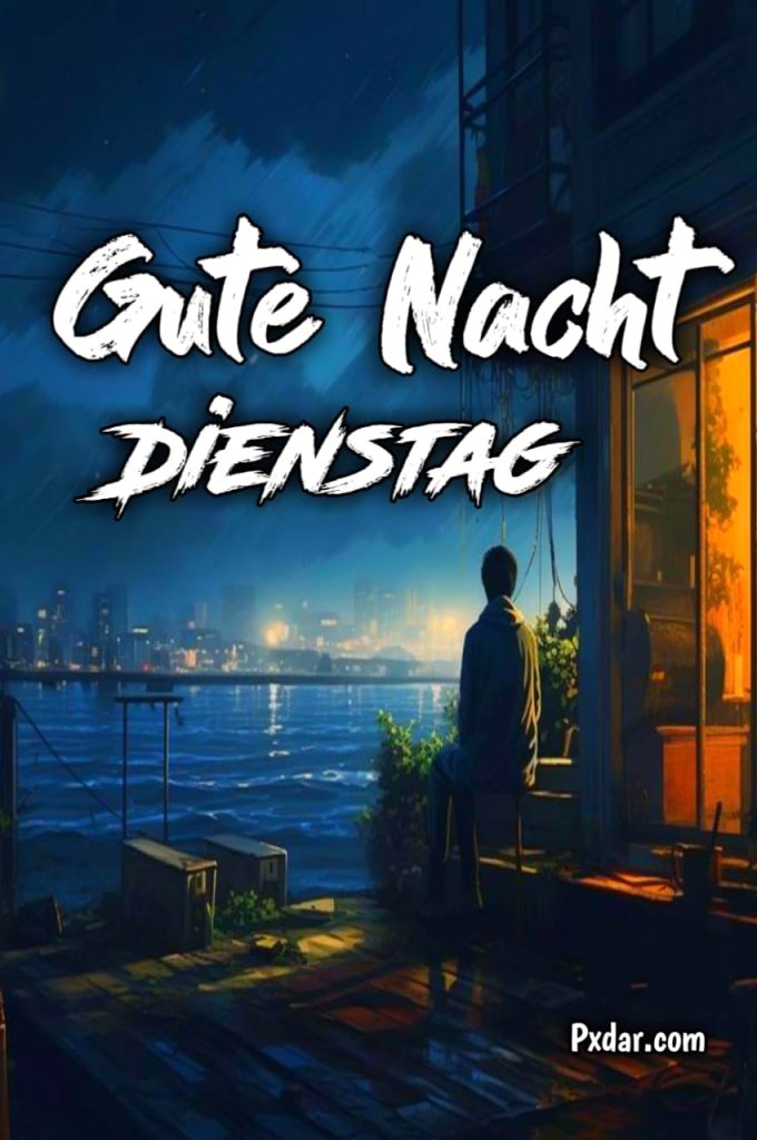 Gute Nacht Grüße Dienstag