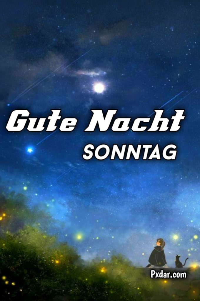 Gute Nacht Komm Gut In Den Sonntag