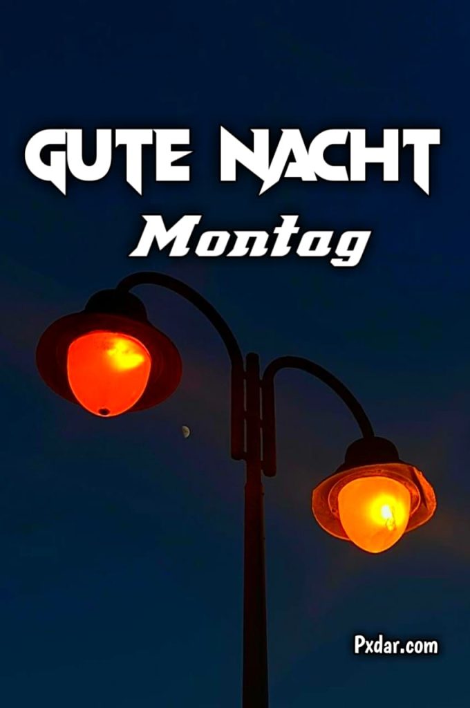 Gute Nacht Montag Abend