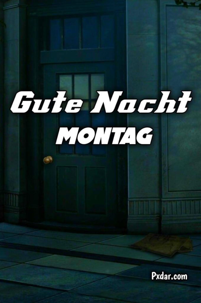 Gute Nacht Morgen Ist Montag