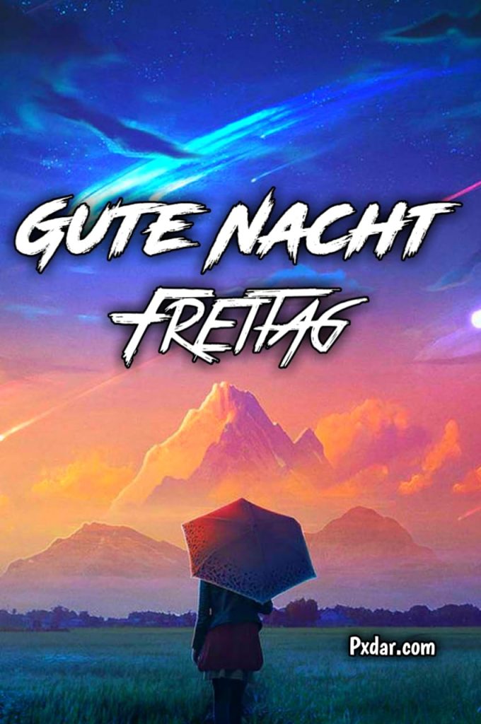 Guten Abend Gute Nacht Bilder Freitag