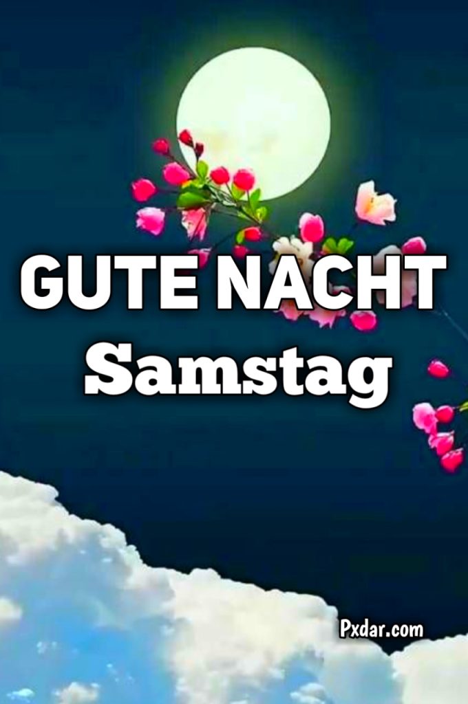 Guten Abend Gute Nacht Bilder Samstag