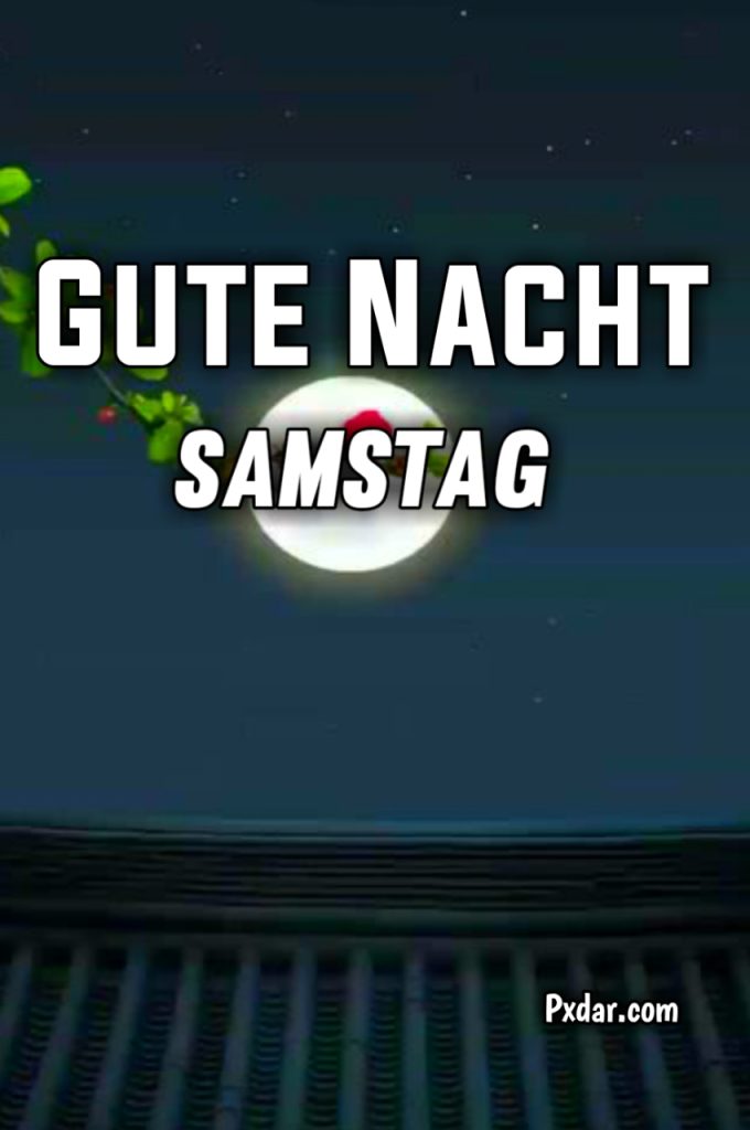 Guten Abend Gute Nacht Samstag Bilder Kostenlos