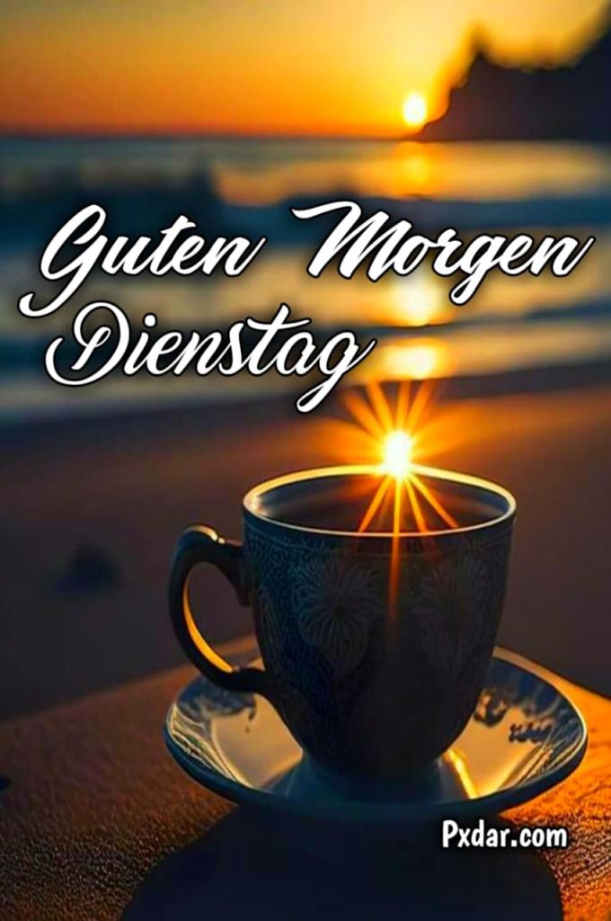 Guten Morgen Dienstag Kaffee