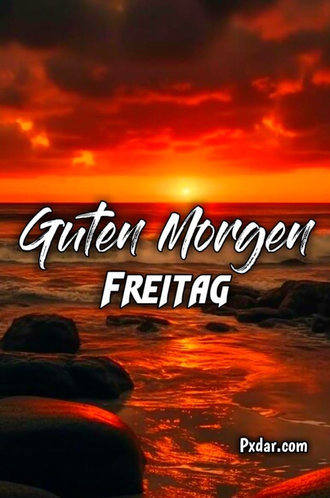 Guten Morgen Es Ist Freitag