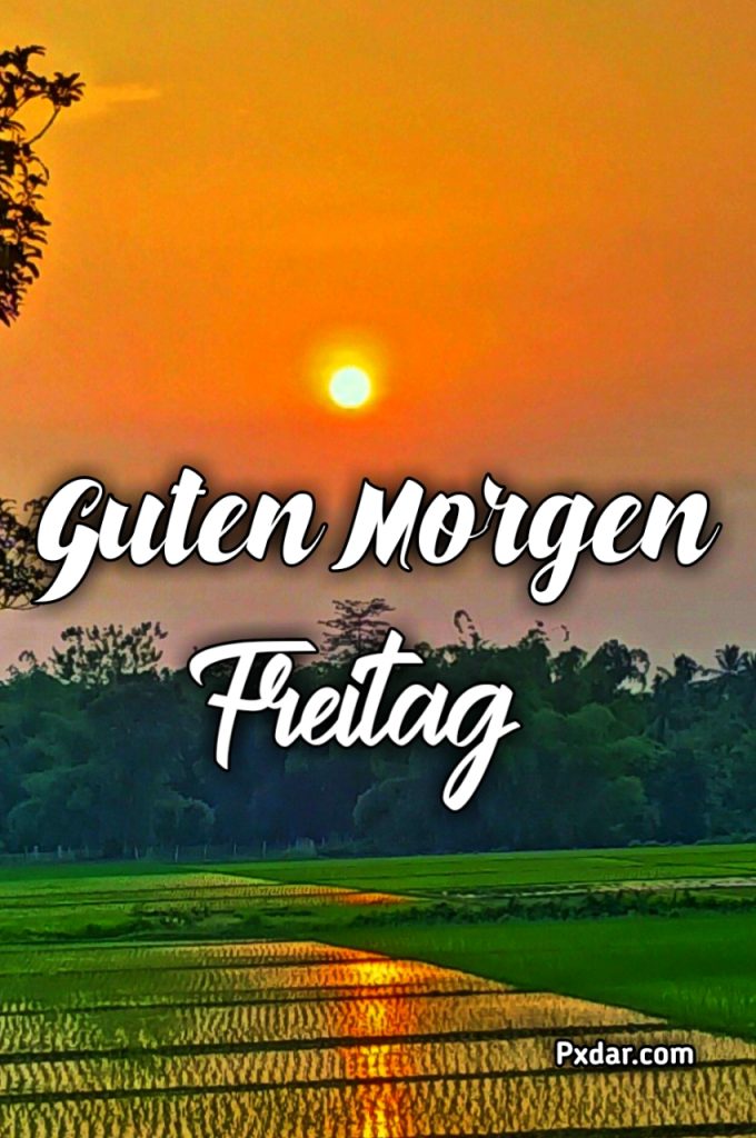 Guten Morgen Freitag