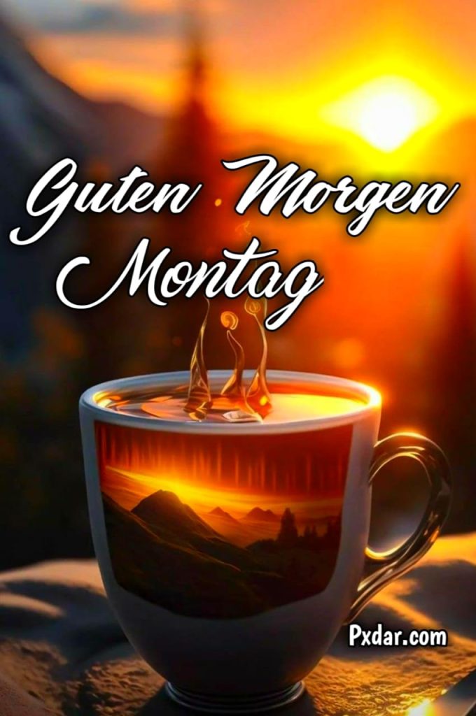 Guten Morgen Gruß Montag