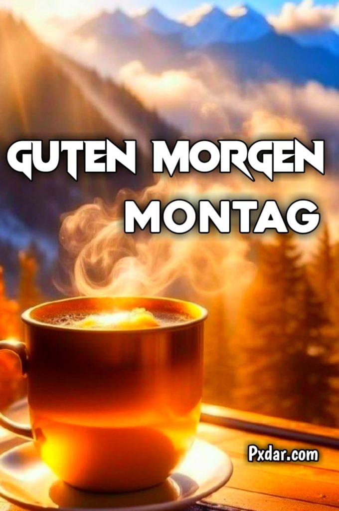 Guten Morgen Montag Kaffee