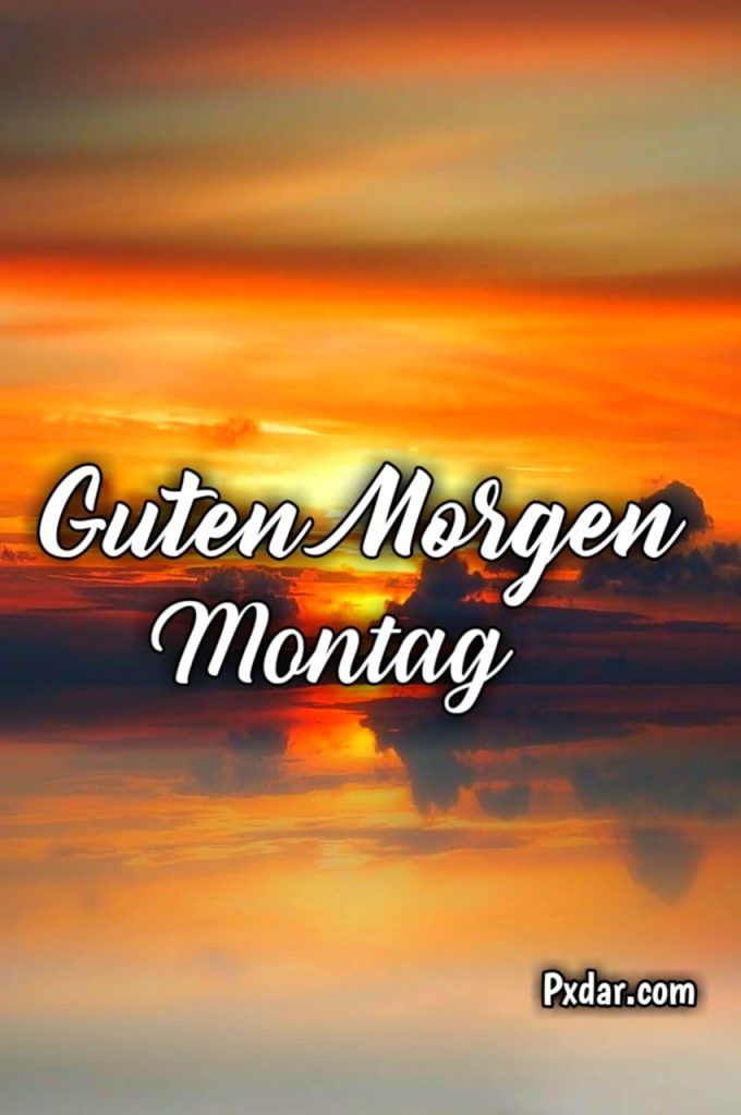 Guten Morgen Montag Wochenstart