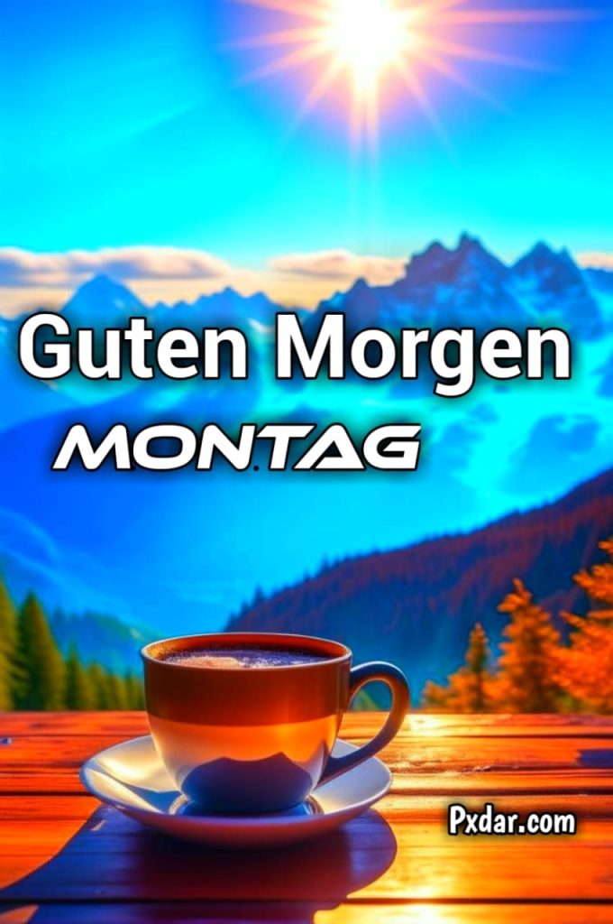 Guten Morgen Schönen Montag