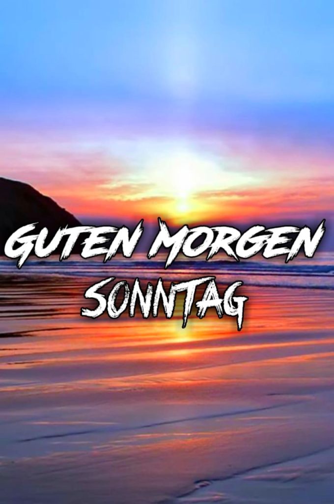 Guten Morgen Sonntag