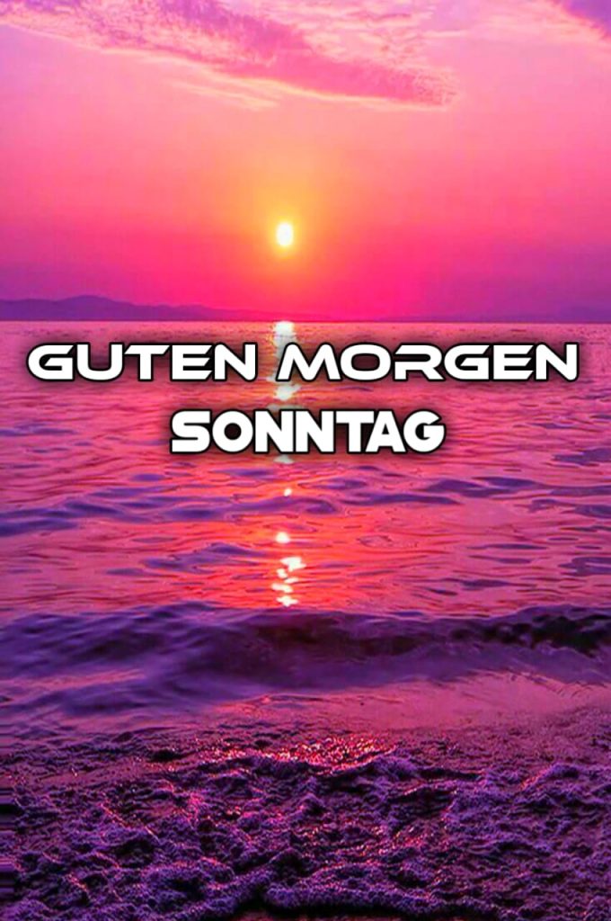 Guten Morgen Sonntag Bilder