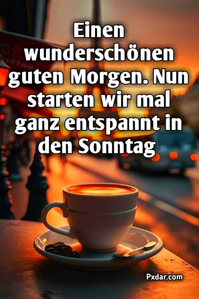 Guten Morgen Und Einen Schönen Sonntag