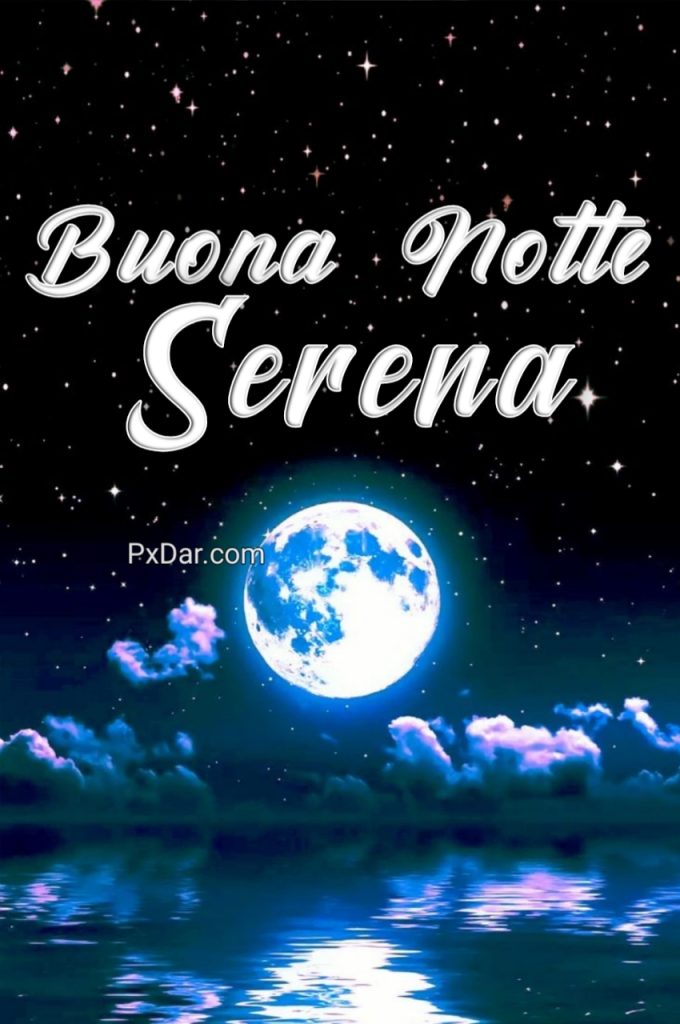 Immagini Buona Notte Serena