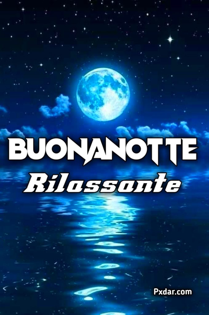 Immagini Buonanotte Rilassanti