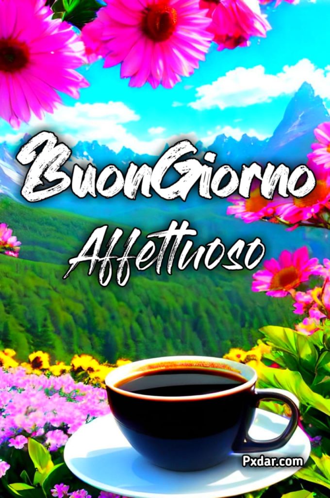 Immagini Buongiorno Affettuose