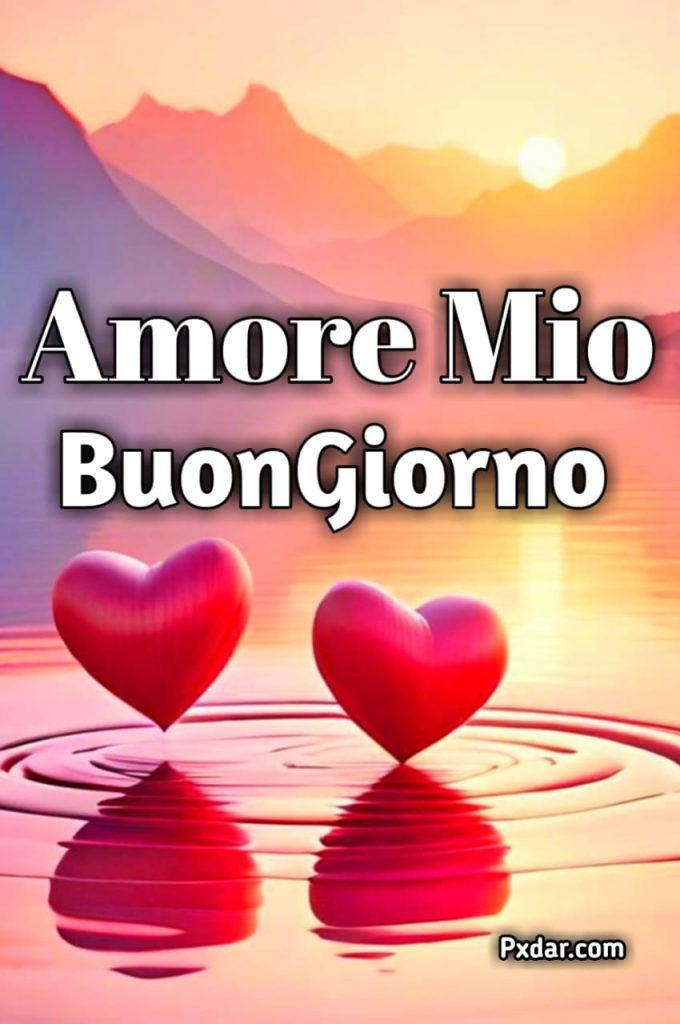 Immagini Buongiorno Amore Mio