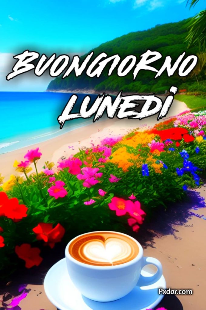 Immagini Buongiorno Lunedi Inizio Settimana