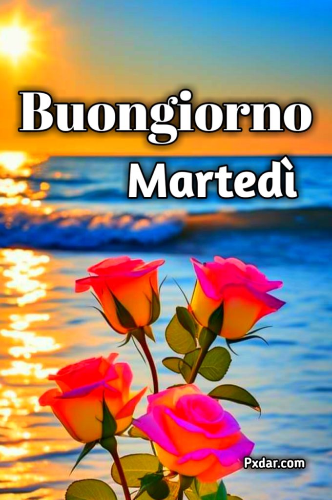 Immagini Buongiorno Martedì