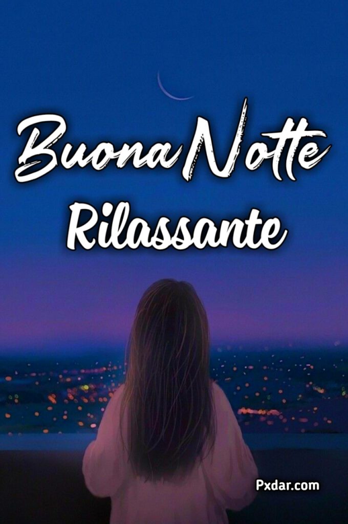 Immagini Messaggi Di Buona Notte Rilassante