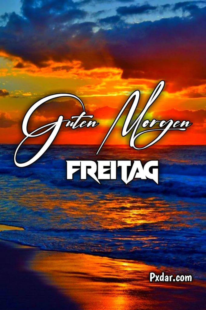 Liebe Guten Morgen Freitag