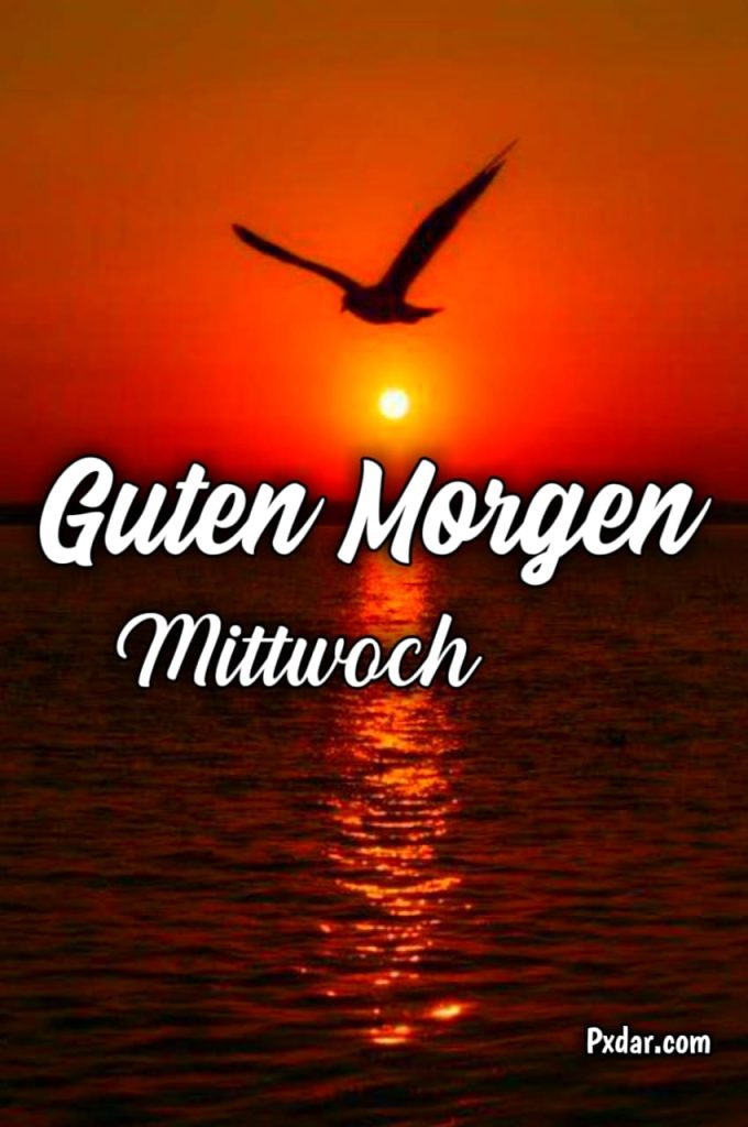 Mittwoch Guten Morgen Grüße