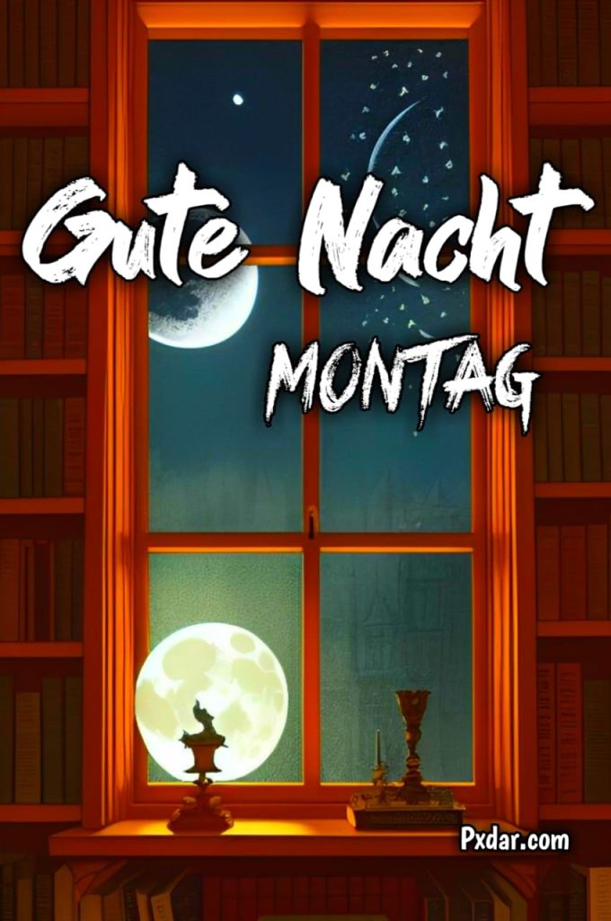 Montag Abend Und Gute Nacht Bilder