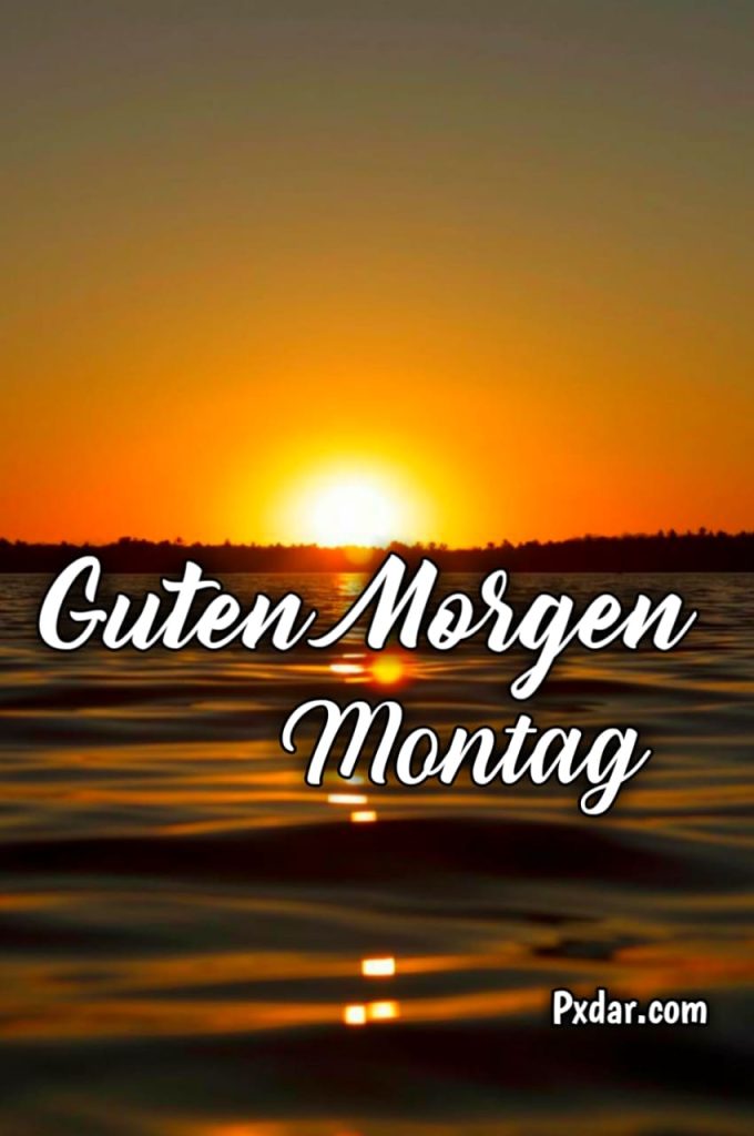 Montag Guten Morgen Gruß