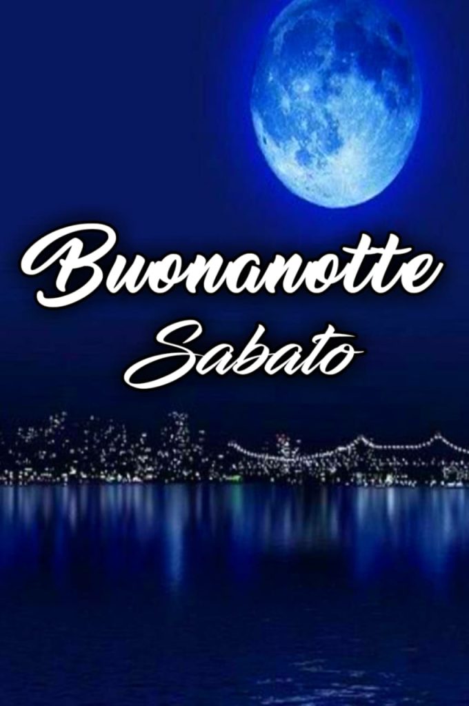 Sabato Terminato Buonanotte A Domani