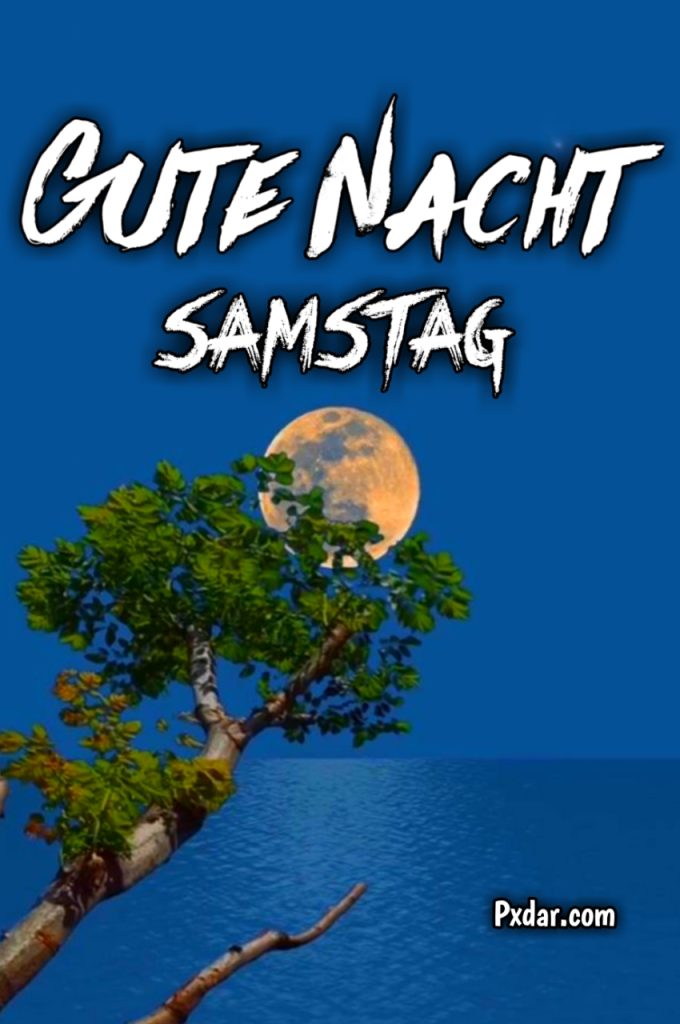 Samstag Abend Gute Nacht Grüße