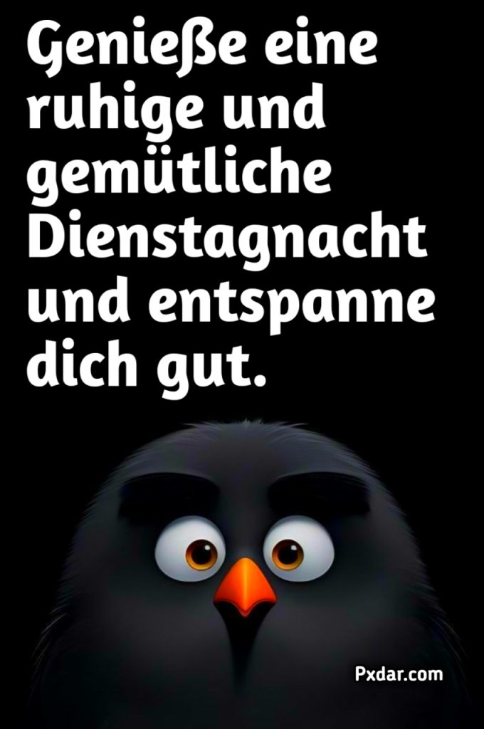 Schönen Dienstag Abend Und Später Eine Gute Nacht Bilder