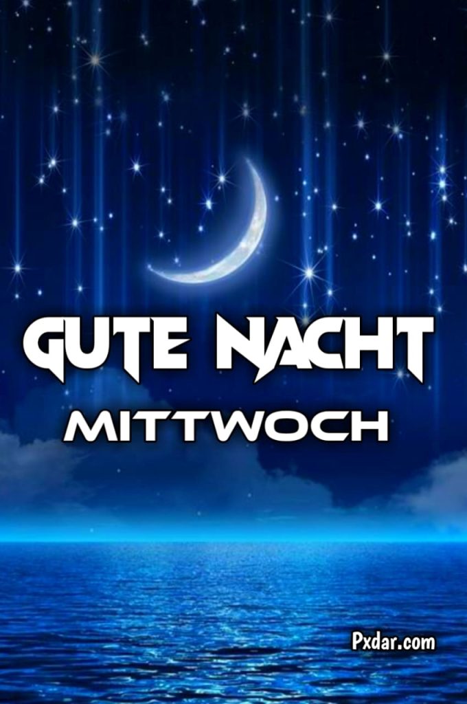 Schönen Mittwoch Abend Und Später Gute Nacht