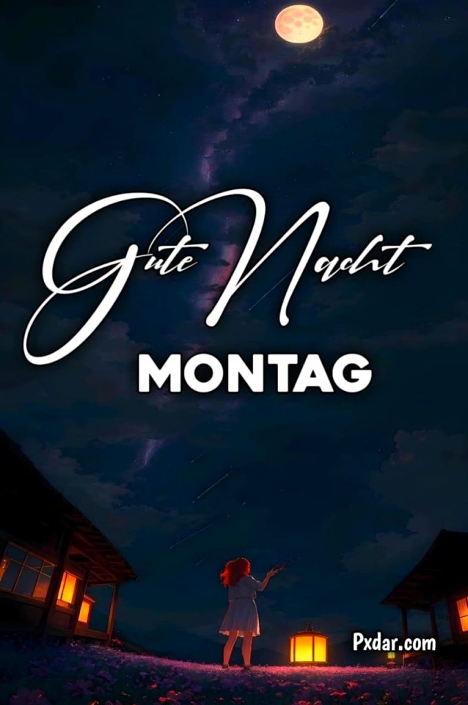 Schönen Montag Abend Und Gute Nacht