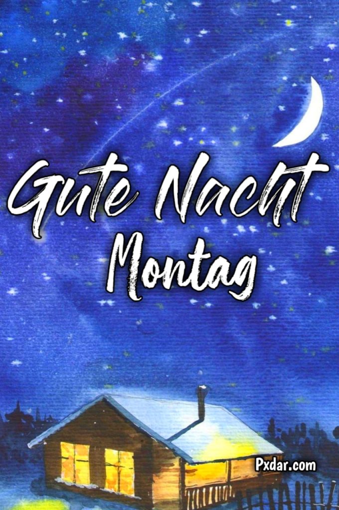 Schönen Montag Abend Und Später Eine Gute Nacht Bilder Kostenlos